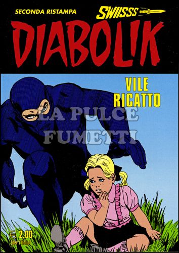 DIABOLIK SWIISSS #   205: VILE RICATTO